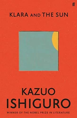 Klara and the Sun — Kazuo Ishiguro
