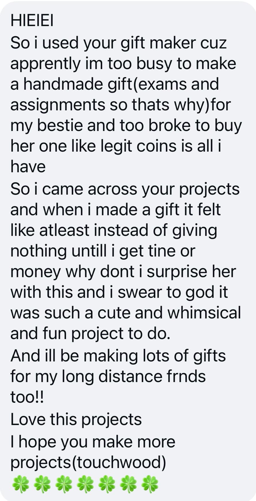 A message: it was such a cute and whimsical and fun project to do, made for a broke, busy friend instead of giving nothing.