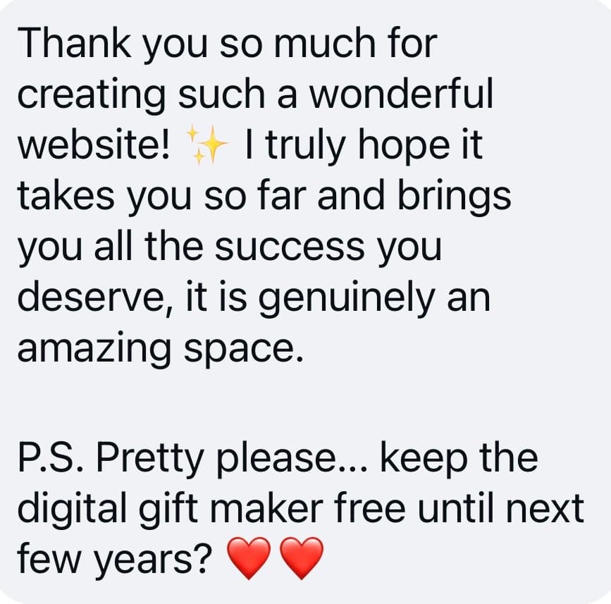 A message thanking Patty for the website and asking her to keep the digital gift maker free for a few more years.