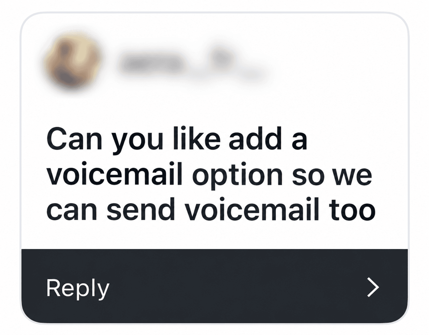 A response asking for a voicemail option.